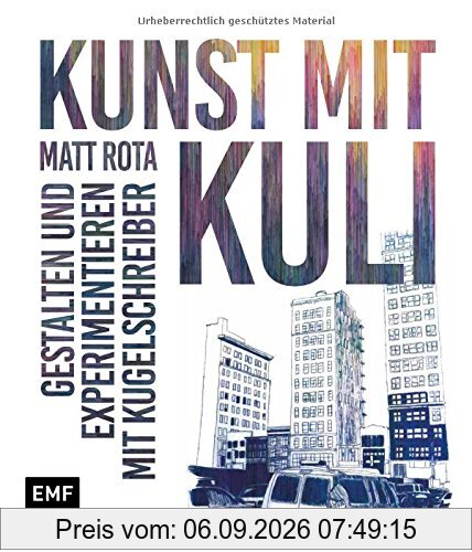 Kunst mit Kuli: Gestalten und experimentieren mit Kugelschreiber
