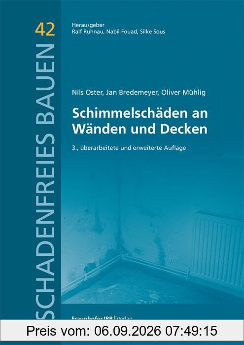 Schimmelschäden an Wänden und Decken (Schadenfreies Bauen)