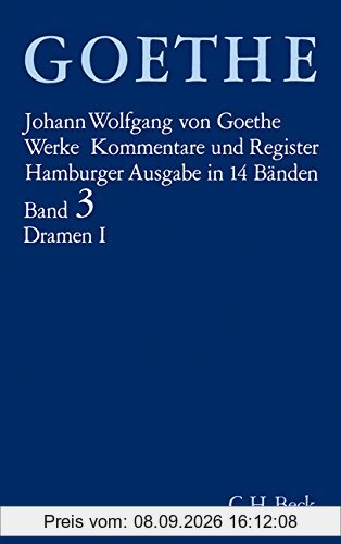Goethe. Werke: Werke, 14 Bde. (Hamburger Ausg.), Bd.3, Dramatische Dichtungen