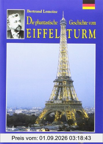 Die phantastische Geschichte vom Eiffel Turm
