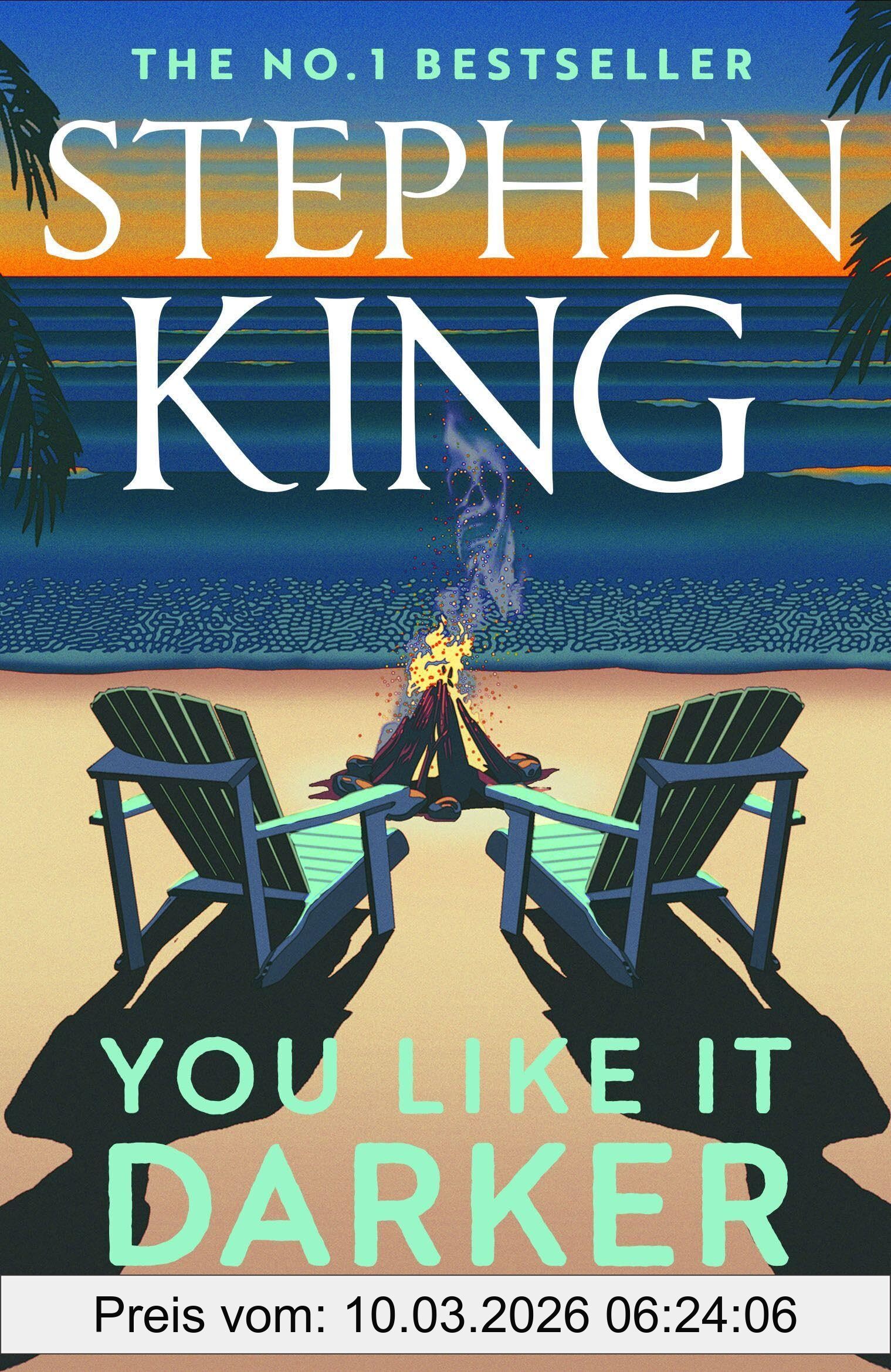 Stephen King You Like It Darker, The Number One Sunday Times Bestseller (May 2024)