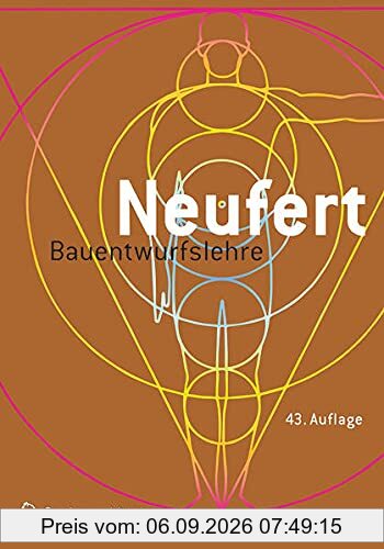 Bauentwurfslehre: Grundlagen, Normen, Vorschriften