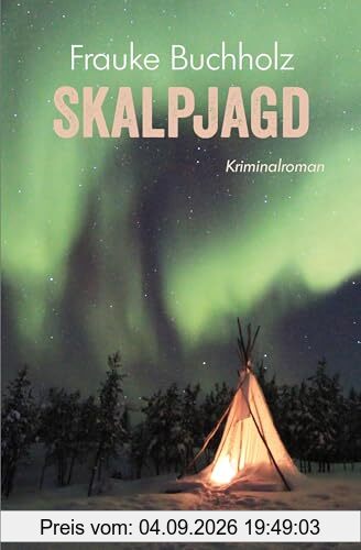 Skalpjagd | Der dritte Fall für Ted Garner: Kriminalroman