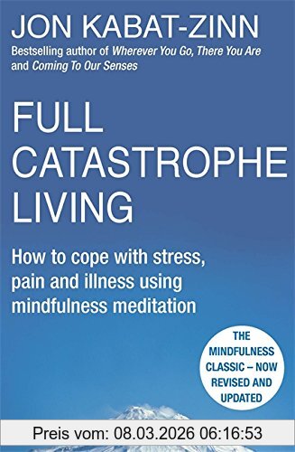 Jon Kabat-Zinn Full Catastrophe Living