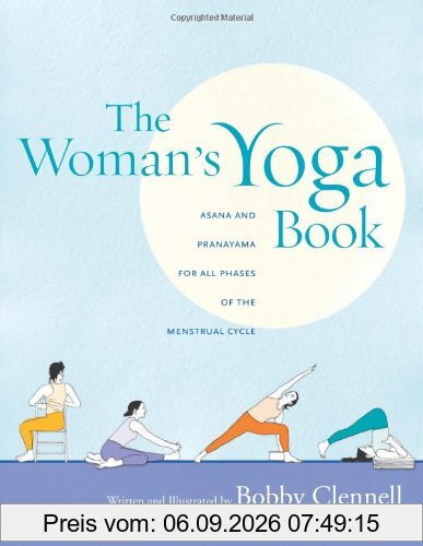 The Woman's Yoga Book: Asana and Pranayama for All Phases of the Menstrual Cycle