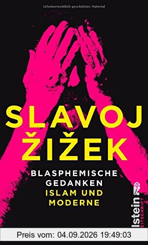 Blasphemische Gedanken: Islam und Moderne
