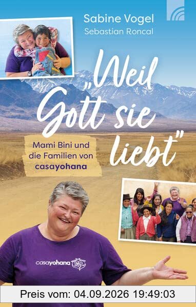 Weil Gott sie liebt: Mami Bini und die Familien von casayohana