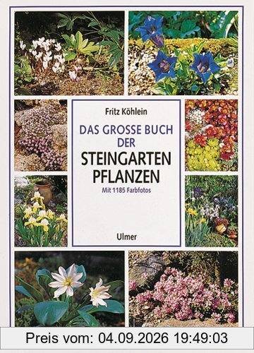 Das große Buch der Steingartenpflanzen