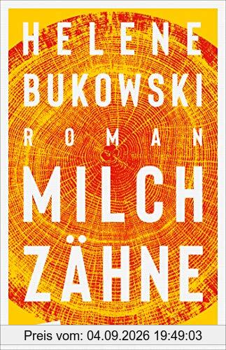 Milchzähne: Roman