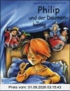 Philip und der Daumenkönig