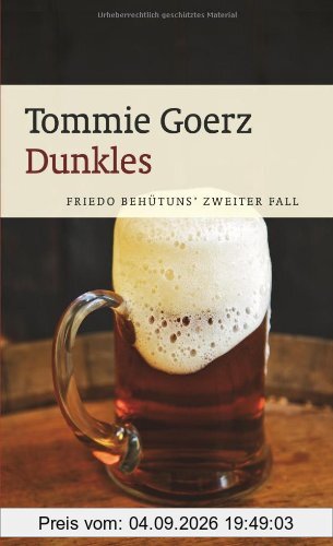 Dunkles: Friedo Behütuns' Zweiter Fall