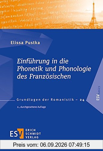 Einführung in die Phonetik und Phonologie des Französischen (Grundlagen der Romanistik (GrR), Band 24)