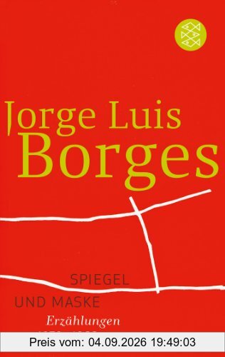 Spiegel und Maske: Erzählungen 1970-1983: Erzählungen 1970 - 1983. (Werke in 20 Bänden, 13)