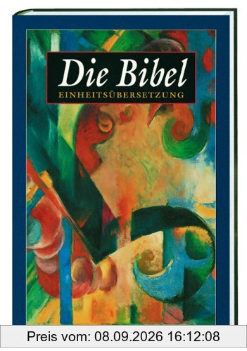 Bibelausgaben, Die Bibel, Einheitsübersetzung der Heiligen Schrift, Gesamtausgabe: Psalmen und Neues Testament. Ökumenischer Text