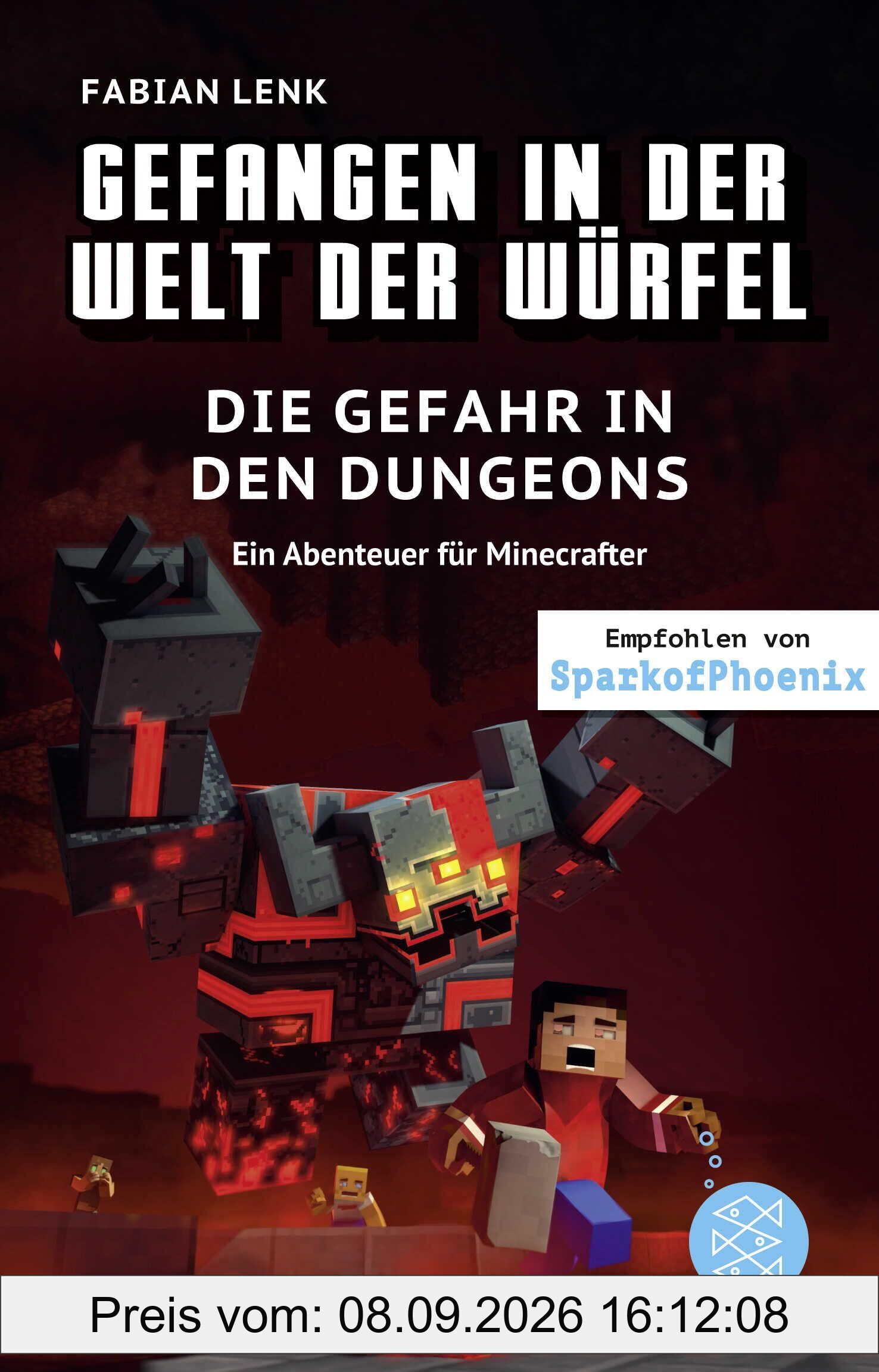 Gefangen in der Welt der Würfel. Die Gefahr in den Dungeons. Ein Abenteuer für Minecrafter
