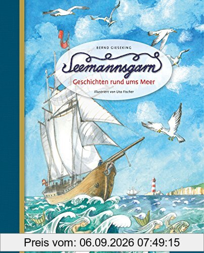 Seemannsgarn: Geschichten rund ums Meer