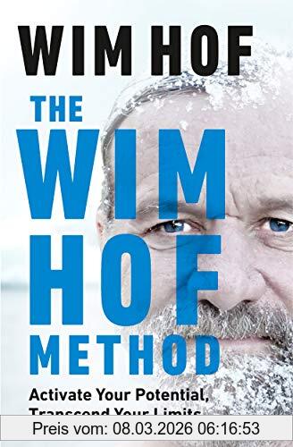 The Wim Hof Method, Activate Your Potential, Transcend Your Limits