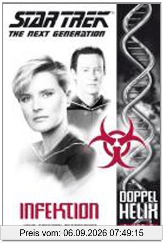 Star Trek - TNG: Doppelhelix 1: Infektion