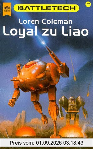Loyal zu Liao. Battletech 37