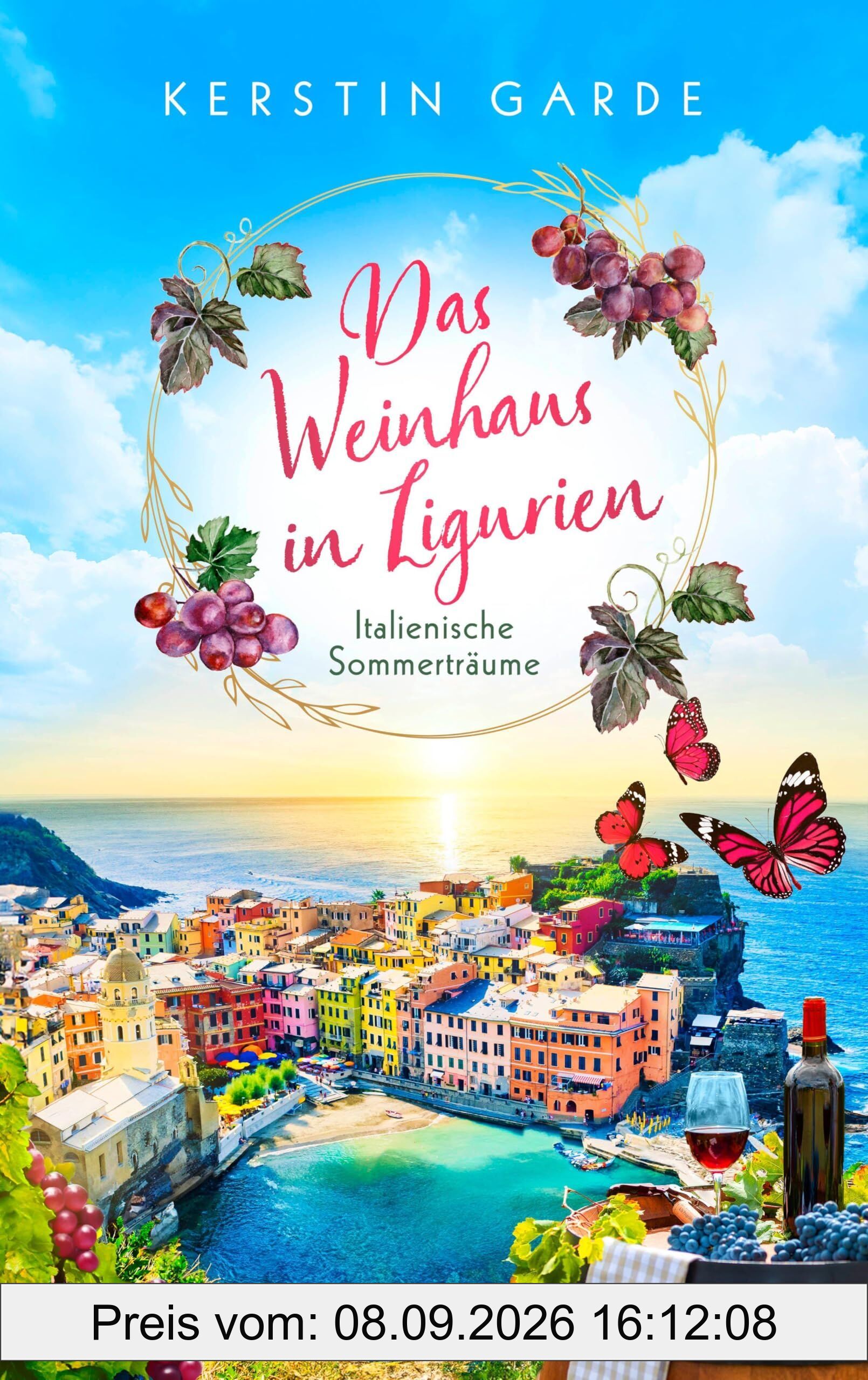 Italienische Sommerträume - Das Weinhaus in Ligurien