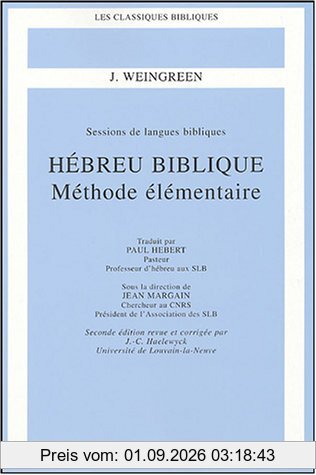 Hébreu biblique : méthode élémentaire : sessions de langues bibliques