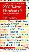 Zweitausend ( 2000) Wörter Plattdüütsch: Ein Gebrauchswörterbuch