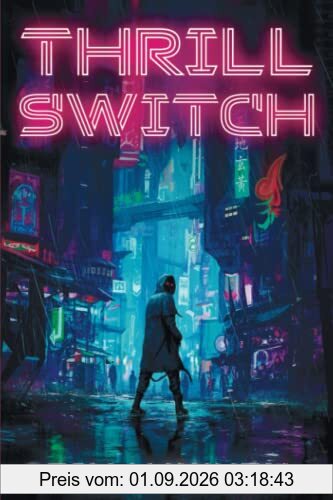 Thrill Switch