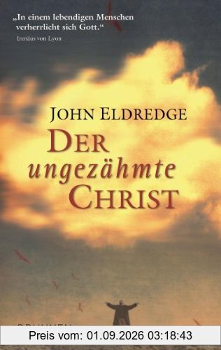 Der ungezähmte Christ