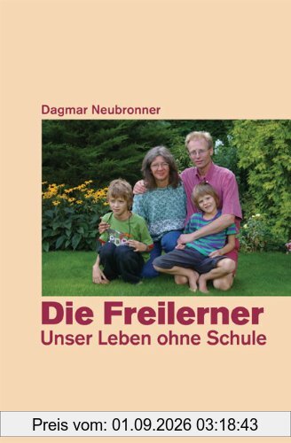 Die Freilerner - Unser Leben ohne Schule