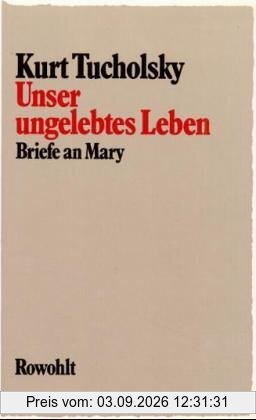 Unser ungelebtes Leben