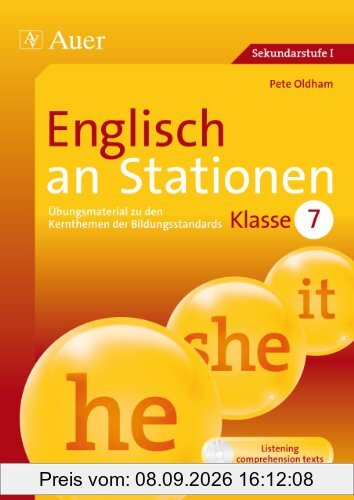 Englisch an Stationen: Übungsmaterial zu den Kernthemen der Bildungsstandards, Klasse 7