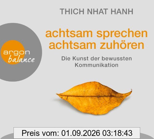 achtsam sprechen, achtsam zuhören: Die Kunst der bewussten Kommunikation