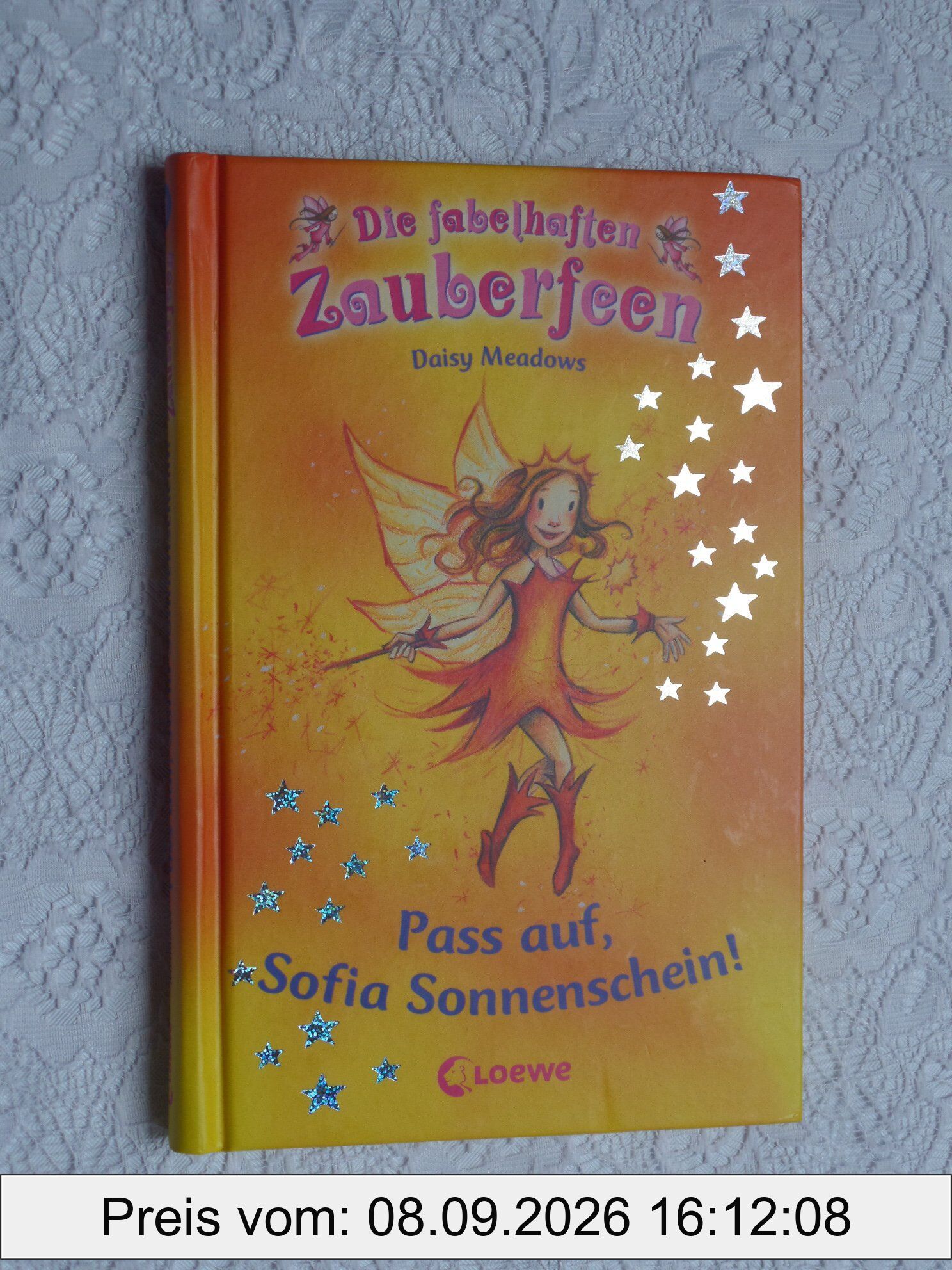 Pass auf, Sofia Sonnenschein! (Band 11) (Die fabelhaften Zauberfeen)