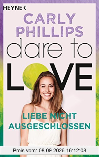 Liebe nicht ausgeschlossen: Dare to Love 9 - Roman