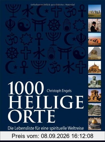 1000 Heilige Orte: Die Lebensliste für eine spirituelle Weltreise