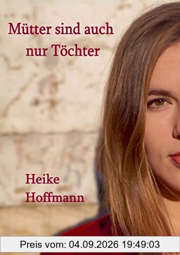 Mütter sind auch nur Töchter