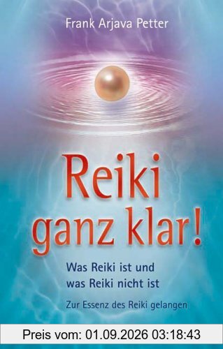 Reiki ganz klar!