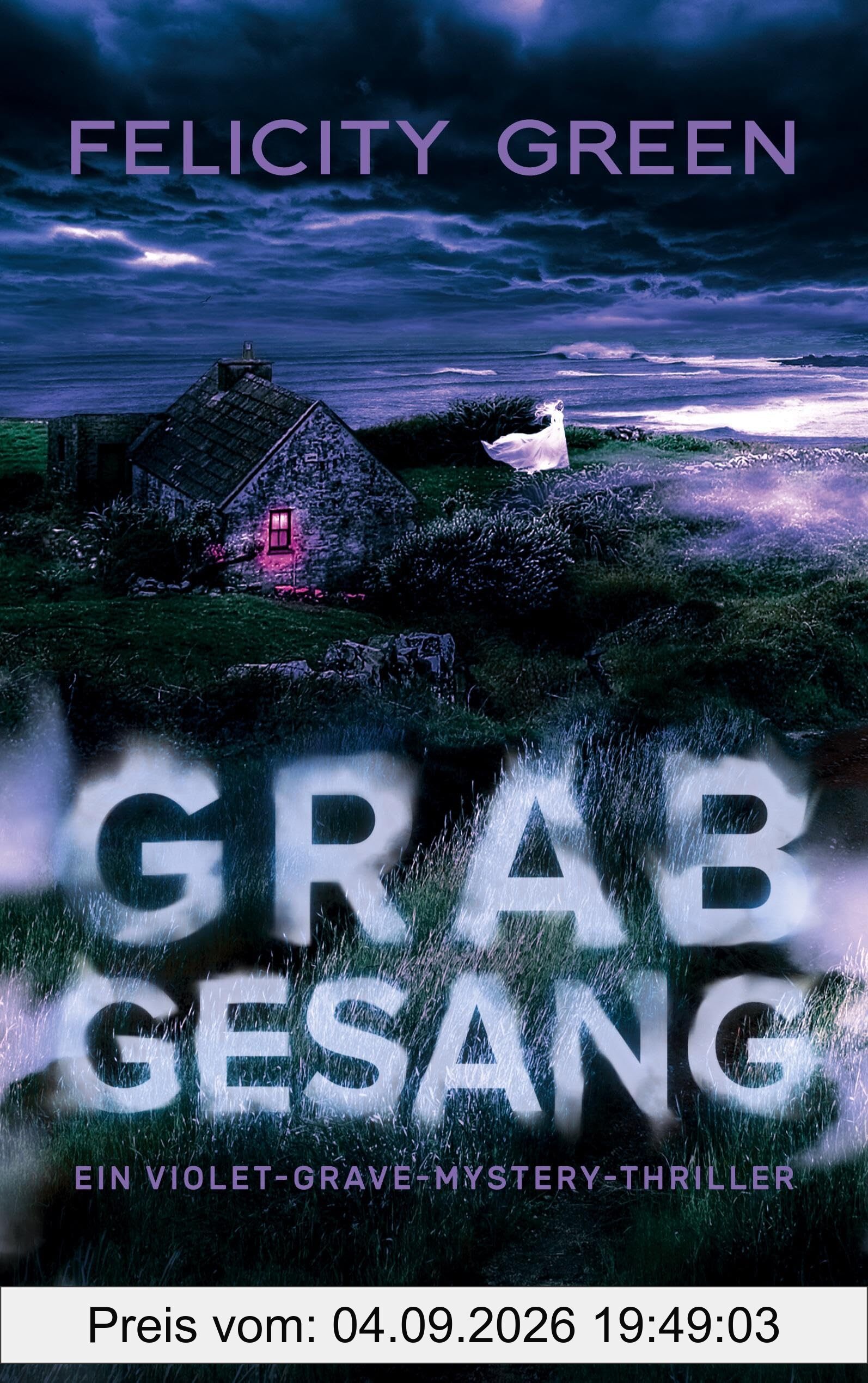 Grabgesang: Ein Violet-Grave-Mystery-Thriller