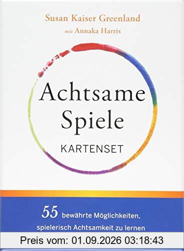 Achtsame Spiele: 55 bewährte Möglichkeiten, spielerisch Achtsamkeit zu lernen - Kartenset