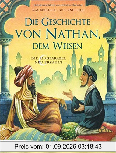 Die Geschichte von Nathan, dem Weisen: Die Ringparabel neu erzählt