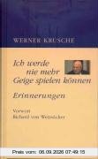 Ich werde nie mehr Geige spielen können: Erinnerungen