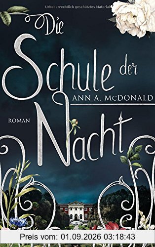 Die Schule der Nacht: Roman