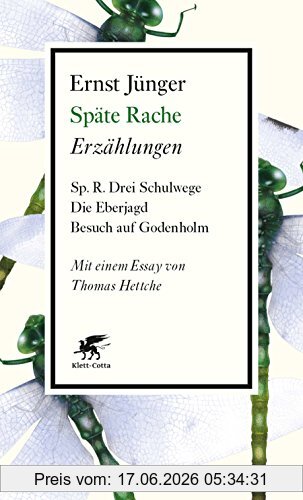 Ernst Jünger Späte Rache, Erzählungen