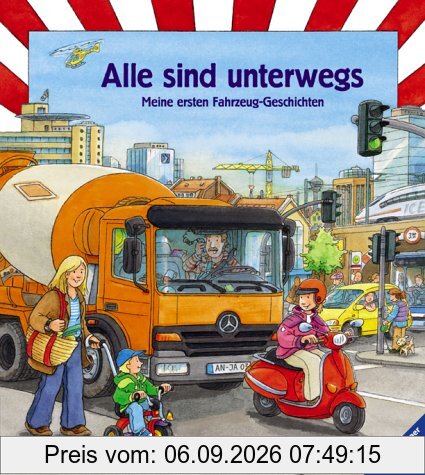 Alle sind unterwegs: Meine ersten Fahrzeuggeschichten