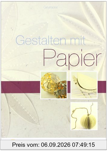 Gestalten mit Papier: Lehr-/Fachbuch