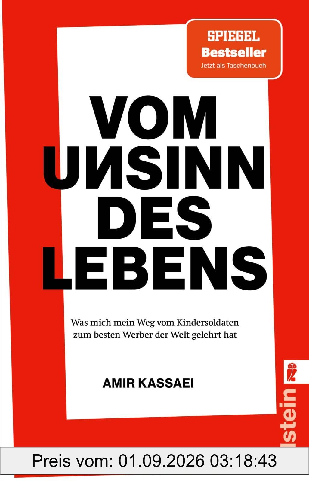 Vom Unsinn des Lebens: Was mich mein Weg vom Kindersoldaten zum besten Werber der Welt gelehrt hat | Über Anspruch, Respekt, Konsequenz, Provokationen, Heimat, Vorbilder und vieles mehr