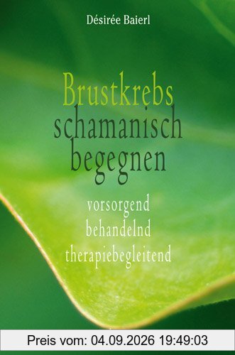 Brustkrebs schamanisch begegnen