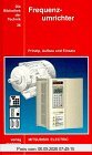 Die Bibliothek der Technik, Bd.36, Frequenzumrichter