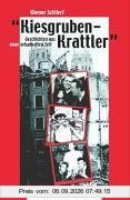 Kiesgruben-Krattler. Geschichten aus einer schadhaften Zeit