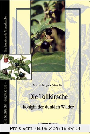 Die Tollkirsche - Königin der dunklen Wälder